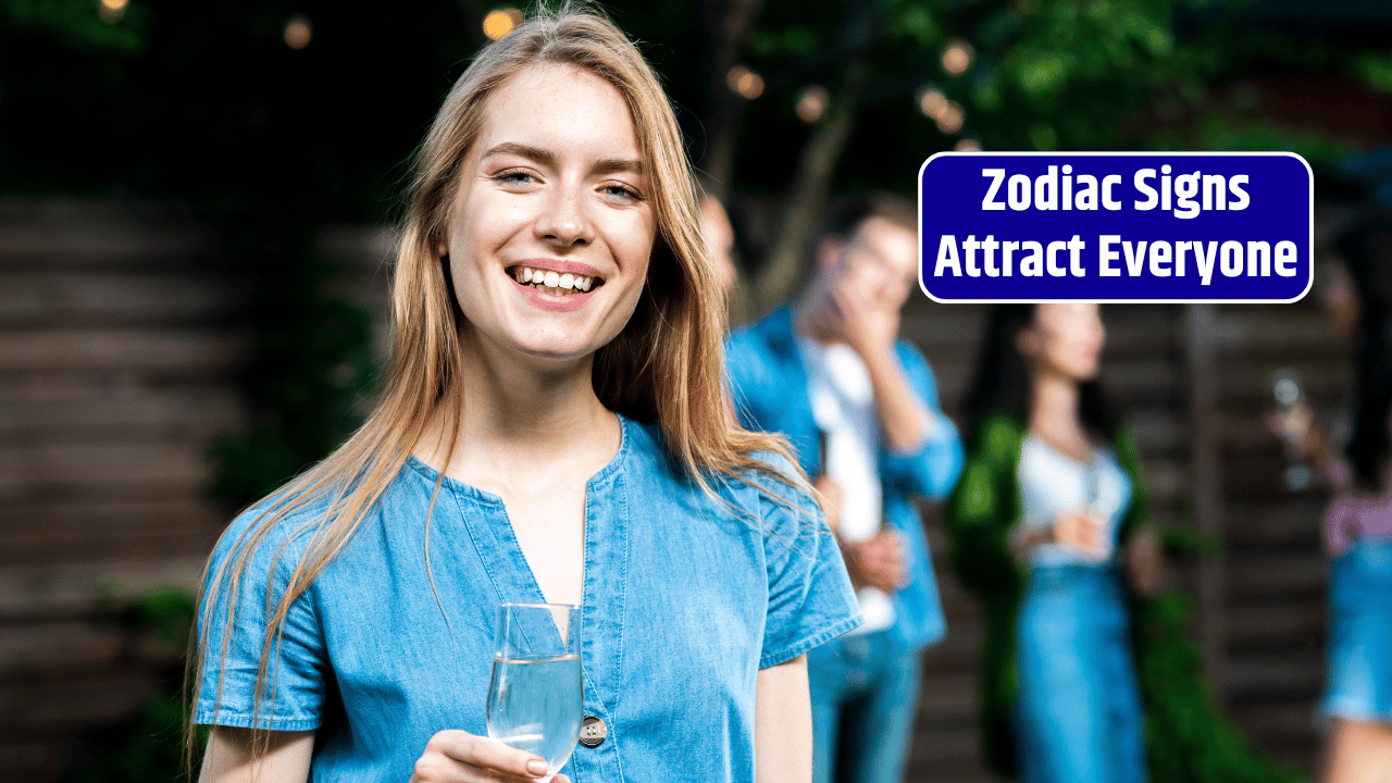 Top 4 Zodiac Signs Attract Everyone