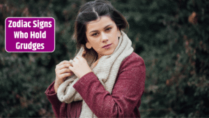 Top 3 Zodiac Signs Who Hold Grudges