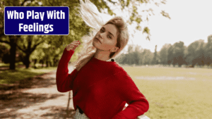 Top 3 Zodiac Signs Who Play With Feelings