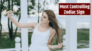 Top 4 Most Controlling Zodiac Sign
